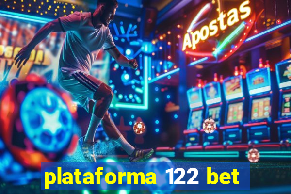 plataforma 122 bet